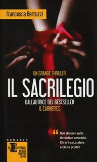 Francesca Bertuzzi - Il sacrilegio (2013)