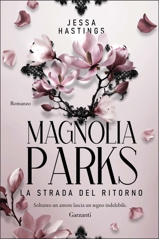 Jessa Hastings - Magnolia Parks. La strada del ritorno (2025)