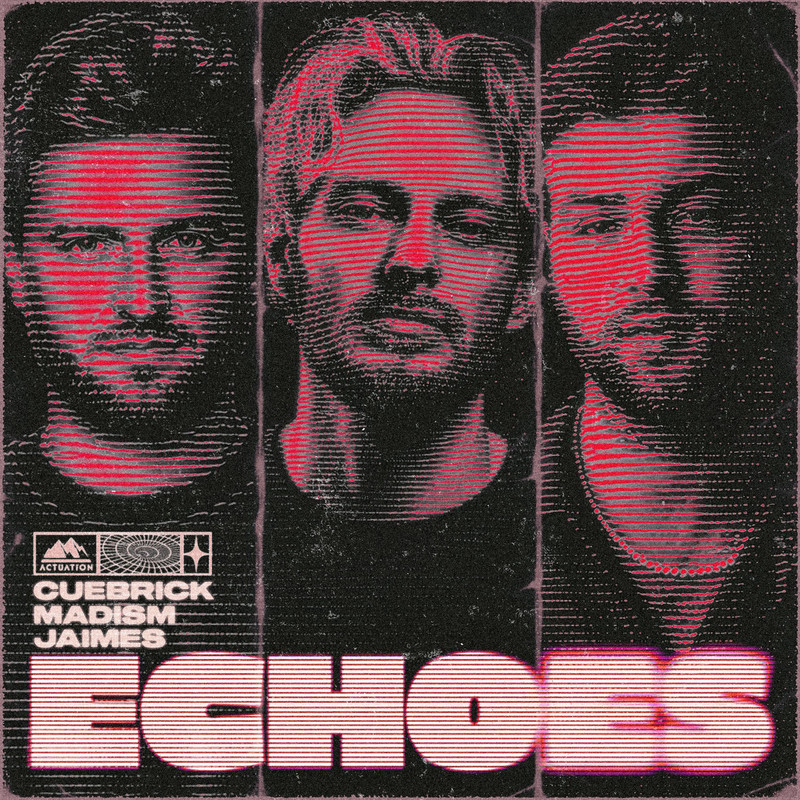 Cuebrick, Madism, JAiMES - Echoes (Extended Mix)