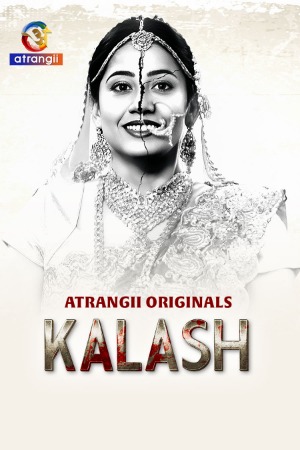 Kalash (2025) Hindi Atrangii Short Films | 1080p | 720p | 480p | WEB-DL | Download | Watch Online