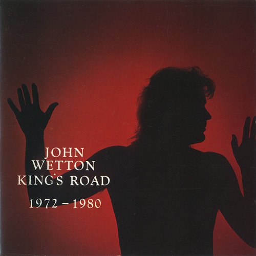 John Wetton - King's Road 1972-1980 (1987) Lossless John Wetton - King's Road 1972-1980 (1987) Lossless