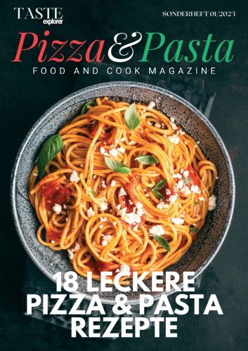 Cover: Taste explorer Pizza und Pasta Magazin Sonderheft 2023