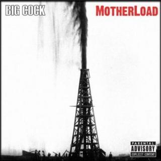 Big Cock  - Motherlode (2008).mp3 - 320 Kbps