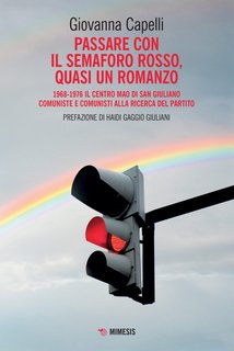Giovanna Capelli – Passare con il semaforo rosso, quasi un romanzo (2023)