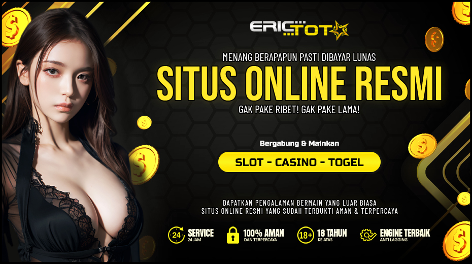 ERICTOTO Situs Link Daftar Slot Resmi Terpercaya