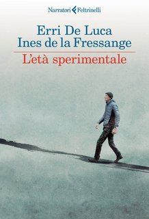 Erri De Luca, Ines de la Fressange - L’età sperimentale (2024)