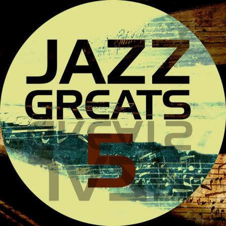 d2e9dbe1 2d09 4cb1 be0e 241be802143c - Various Artists - Jazz Greats, Vol. 5 (2020)