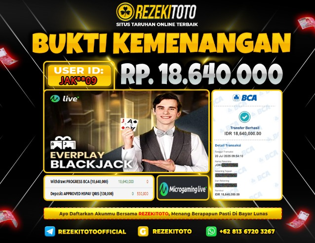 BUKTI KEMENANGAN 20 JULI 2025 EVERPLAY BLACKJACK 18 JUTA 