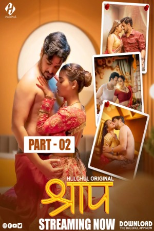Shraap (2025) Hindi Season 01 [ New Episodes 04-06 Added] | WEB-DL | 1080p | 720p | 480p | Hulchul WEB Series | Download | Watch Online
