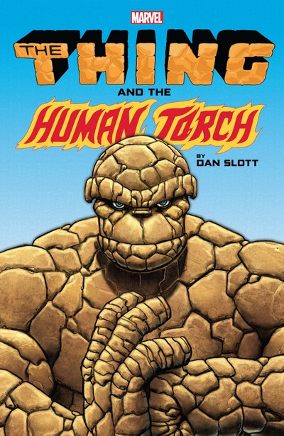 The-Thing-And-The-Human-Torch-By-Dan-Slott-TPB-2018