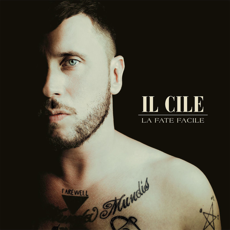 Il Cile - La Fate Facile (2017) .Mp3 -320 Kbps
