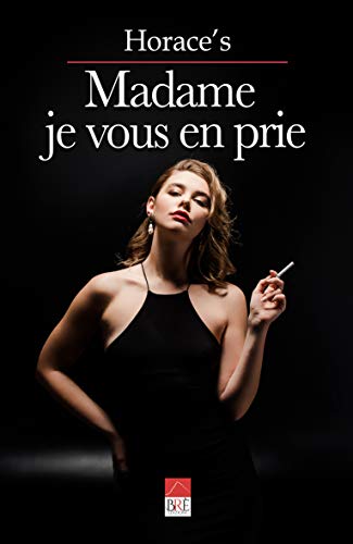 Horace’s – Madame je vous en prie (2021)