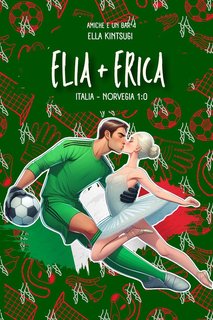 Ella Kintsugi - Amiche e un bar Vol. 4. Elia + Erica (2024)