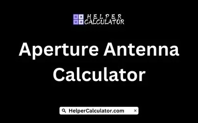 Aperture Antenna Calculator