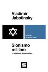 Vladimir Jabotinsky – Sionismo militare (2026)
