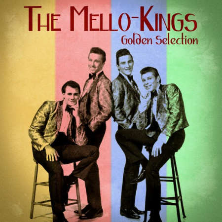 The Mello Kings   Golden Selection (Remastered) (2020)