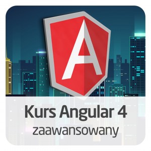 Kurs Angular 4 - Zaawansowany Kurs Angular 4 - Zaawansowany