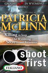Patricia McLinn – Caught Dead in Wyoming Vol. 3. Shoot First (2026)