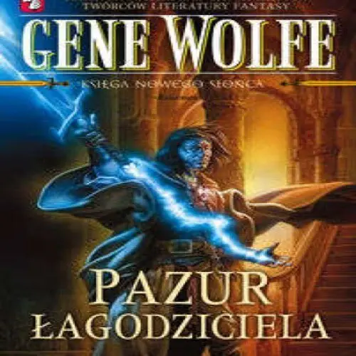 Gene Wolfe - Pazur łagodziciela (2019) [AUDIOBOOK PL]