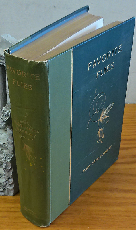 FAVORITE FLIES and Their Histories by Mary Orvis Marbury. THIRD EDITION.  VERY RARE FLY FISHING BOOK. MANY VIVID COLOR AND BLACK-AND-WHITE  ILLUSTRATIONS. Cambridge: The Riverside Press, 1896.