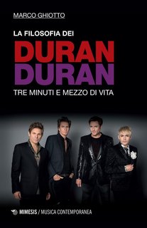Marco Ghiotto – La filosofia dei Duran Duran (2019)