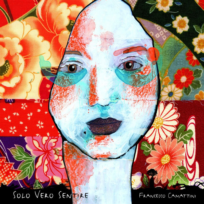 Francesco Camattini - Solo vero sentire (2015) .Mp3 -320 Kbps