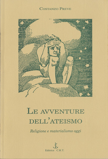 Costanzo Preve - Le avventure dell'Ateismo. Religione e materialismo oggi (1999)