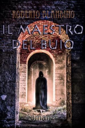 Roberto Blandino - Il maestro del buio (2013)