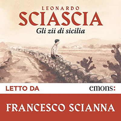 Leonardo Sciascia - Gli zii di Sicilia (2022) (mp3 - 128 kbps)