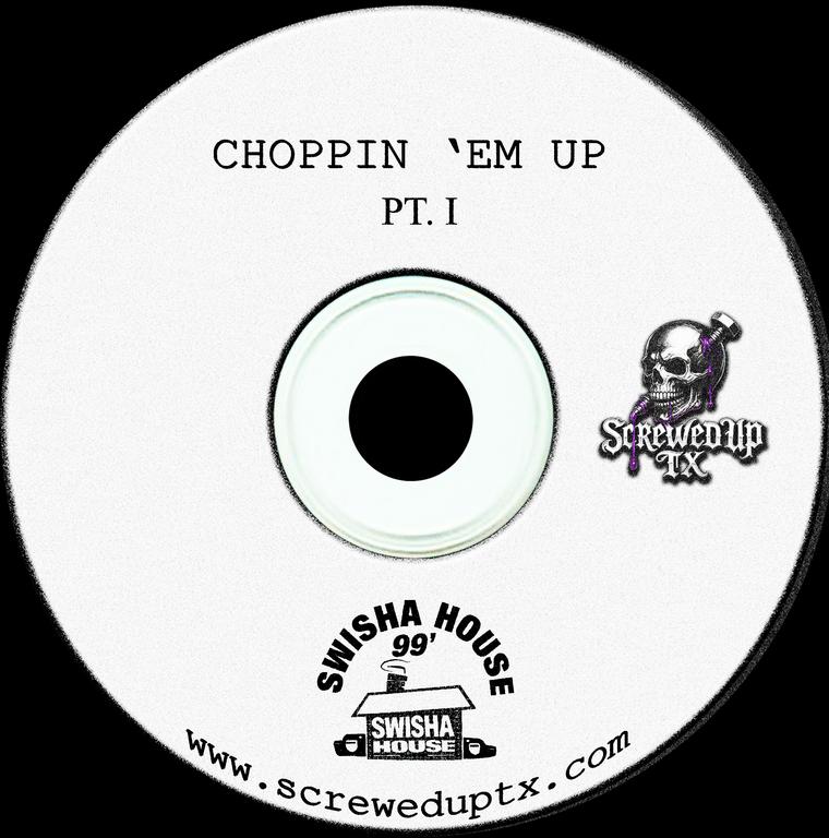 Swishahouse - Choppin Em Up Pt. 1 cover
