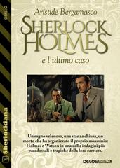 Aristide Bergamasco – Sherlock Holmes e l’ultimo caso (2026)