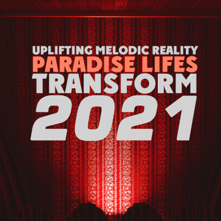 VA - Transform Uplifting Melodic Reality - Paradise Lifes (2021)