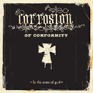 Re: Corrosion of Conformity (USA) / Crossover/Sludge Metal