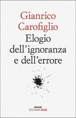 Gianrico Carofiglio – Elogio dell’ignoranza e dell’errore (2024)