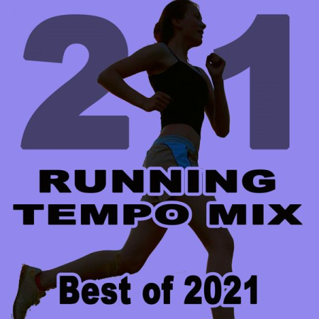 VA - Running Tempo Mix - Best of 2021 (The Best Motivational Running and Jogging Mus.