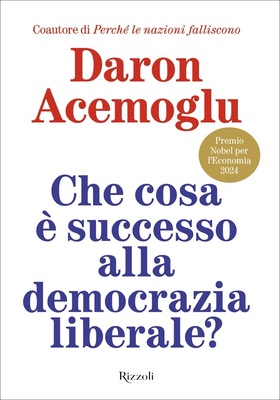 Daron Acemoglu - Che cosa è successo alla democrazia liberale? (2026)