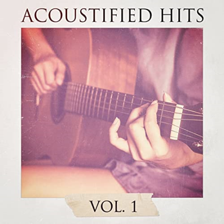 VA - Acoustified Hits, Vol. 1 (2016)