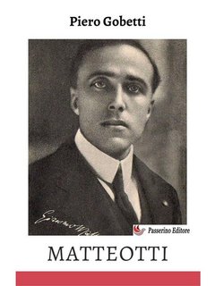 Piero Gobetti - Matteotti (2024)