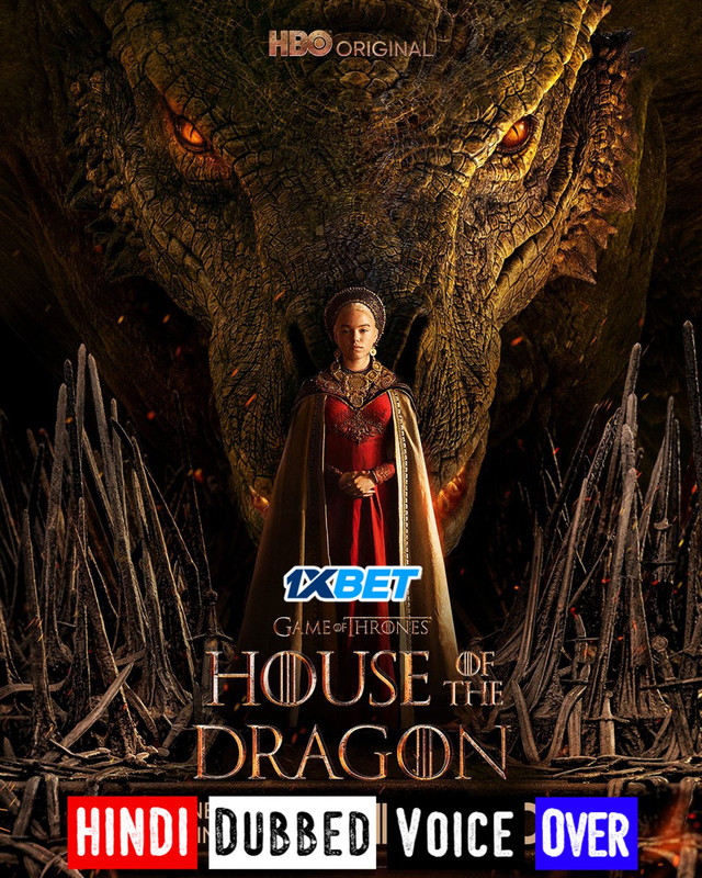 Download House of the Dragon: Season 1 WEB-DL Hindi Dubbed 1080p | 720p | 480p [1XBET]