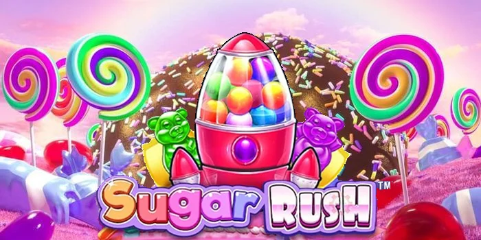 Rahasia Menang Besar di Slot Sugar Rush yang Jarang Diketahui