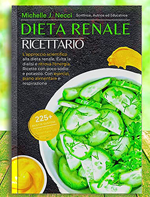 Michelle J. Necci - Dieta Renale Ricettario