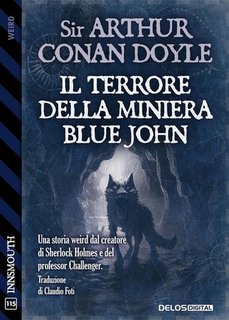 Arthur Conan Doyle - Il terrore della miniera Blue John (2023)