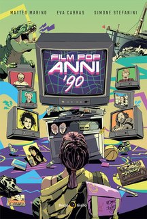 Matteo Marino, Eva Cabras, Simone Stefanini - Film Pop anni ’90 (2024)