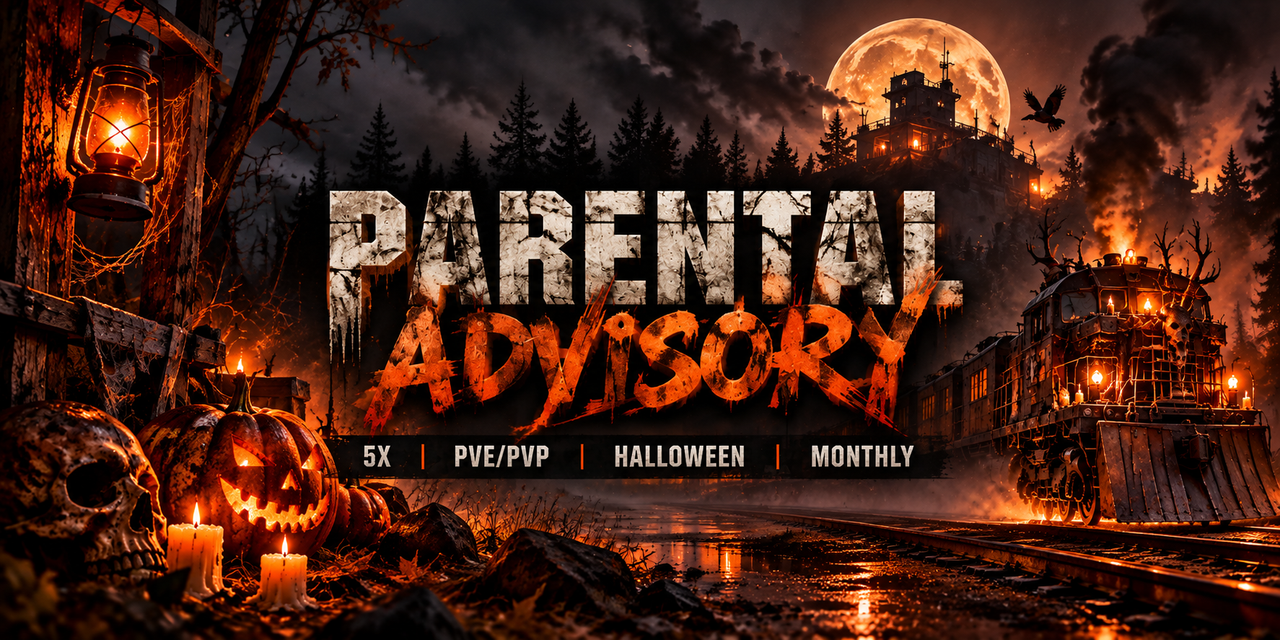 [NA] Parental Advisory | 5X | PvE/PvP | HALLOWEEN | Monthly