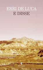 Erri De Luca – E disse (2011)