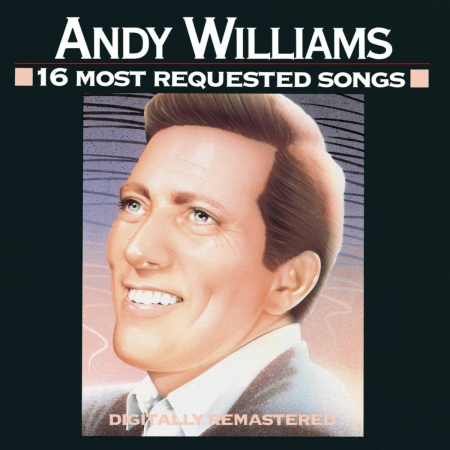 Andy Williams – 16 Most Requested Songs (1986)