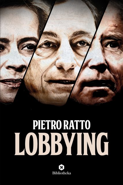 Pietro Ratto – Lobbying (2021)