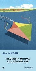 Björn Larsson – Filosofia minima del pendolare (2025)