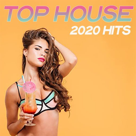 VA - Top House 2020 Hits (2020) Mp3