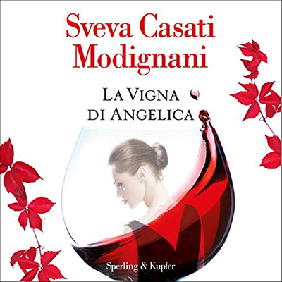 Sveva Casati Modignani - La vigna di Angelica (2018) (mp3 - 128 kbps)